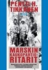 Marskin kaukopartioritarit: Kaukopartiopataljoonan eli Erillisen pataljoona 4:n Mannerheim-ristin ritarit Marskin kaukopartioritarit: Kaukopartiopataljoonan eli Erillisen pataljoona 4:n Mannerheim-ristin ritarit