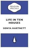 Life in Ten Houses