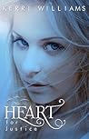 Heart For Justice (The Moore Justice Trilogy, #2)