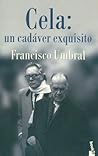 Cela: Un Cadáver Exquisito Cela: Un Cadáver Exquisito