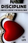 Discipline: Adding Rules & Discipline To Your BDSM Relationship
