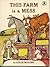 This Farm Is a Mess by Leslie McGuire