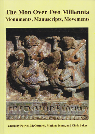 The Mon Over Two Millennia: Monuments, Manuscripts, Movements (Paperback)