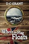 Where the Flag Floats