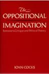 The Oppositional Imagination: Feminism, Critique, and Political Theory