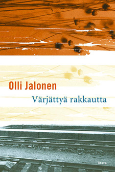 Värjättyä rakkautta: novelleja (Unknown Binding)