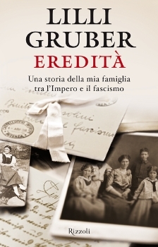 Eredità: Una storia della mia famiglia tra l'Impero e il fascismo (Hardcover)