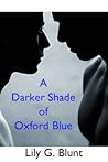 A Darker Shade Of...