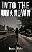 Into The Unknown