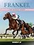 Frankel: The Wonder Horse