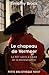 Le Chapeau de Vermeer : le XVIIe siècle à l'aube de la mondialisation