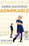 Adorkable by Sarra Manning
