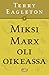 Miksi Marx oli oikeassa