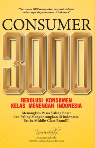 Consumer 3000: Revolusi Konsumen Kelas Menengah Indonesia