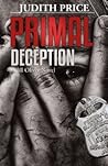 Primal Deception (Jill Oliver, #2) Primal Deception (Jill Oliver, #2)