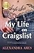 My Life on Craigslist: A Fi...