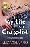 My Life on Craigslist by Alexandra Ares