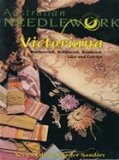 Australian Heritage Needlework: Ribbonwork, Whitework, Beadwork, Lace and Crochet