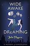 Wide Awake and Dreaming by Julie Flygare