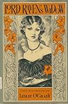 Lord Raven's Widow by Leslie O'Grady Lord Raven's Widow by Leslie O'Grady