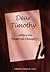 Dear Timothy: Letters on Pa...