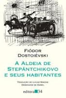 A Aldeia de Stepántchikovo e Seus Habitantes