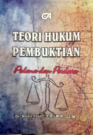 Teori Hukum Pembuktian Pidana dan Perdata (Unknown Binding)