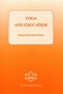 Yoga and Education (Integral Education)