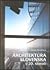 Architektúra Slovenska v 20. storočí by Matúš Dulla