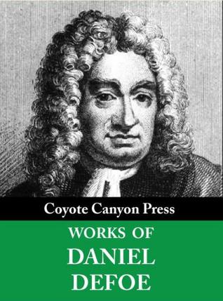Works of Daniel Defoe (Kindle Edition)