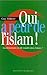Qui a peur de l'islam!: La démocratie, est elle soluble dans l'islam?