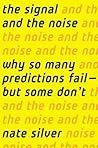 The Signal and the Noise by Nate Silver