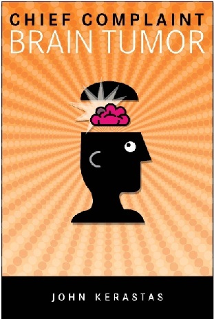 Chief Complaint: Brain Tumor (Paperback)