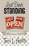 Last Diner Standing by Terri L. Austin