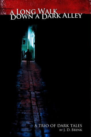 A Long Walk Down a Dark Alley