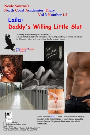 Neale Sourna's North Coast Academies' Diary, Volume 3, #1.2_Laila: Daddy's Willing Little Slut