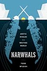 Narwhals by Todd McLeish