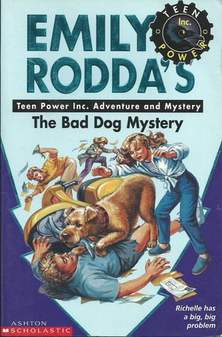 The Bad Dog Mystery (Teen Power Inc., #9)