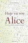 Hoje Eu Sou Alice...