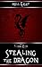 Stealing the Dragon by Mell Eight