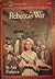 Rebecca's War