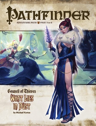 Pathfinder Adventure Path #27: What Lies in Dust (Council of Thieves, #3)