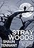 Stray Woods