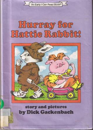 Hurray for Hattie Rabbit (An I Can Read Book)
