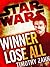 Star Wars: Winner Lose All