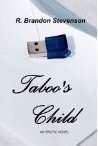 Taboo's Child by R. Brandon Stevenson Taboo's Child by R. Brandon Stevenson