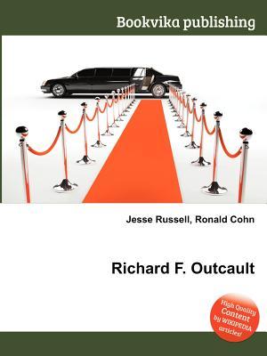 Richard F. Outcault