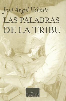 Las palabras de la tribu (Paperback)