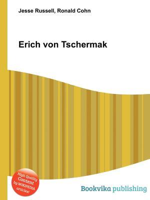 Erich Von Tschermak
