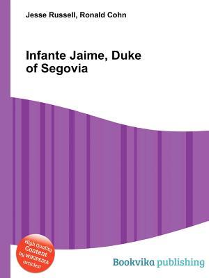 Infante Jaime, Duke of Segovia